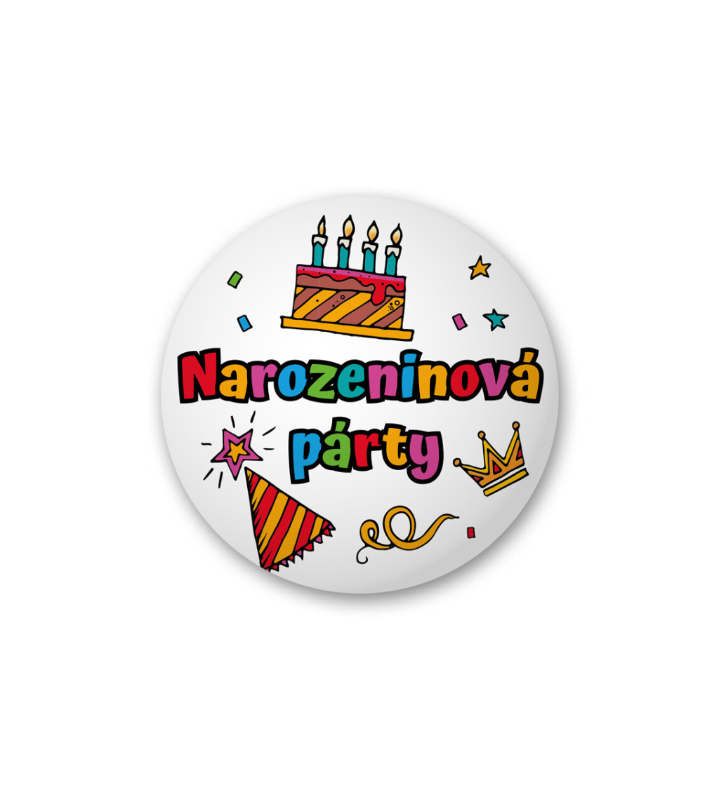 Odznak s nápisom - narodeninová párty