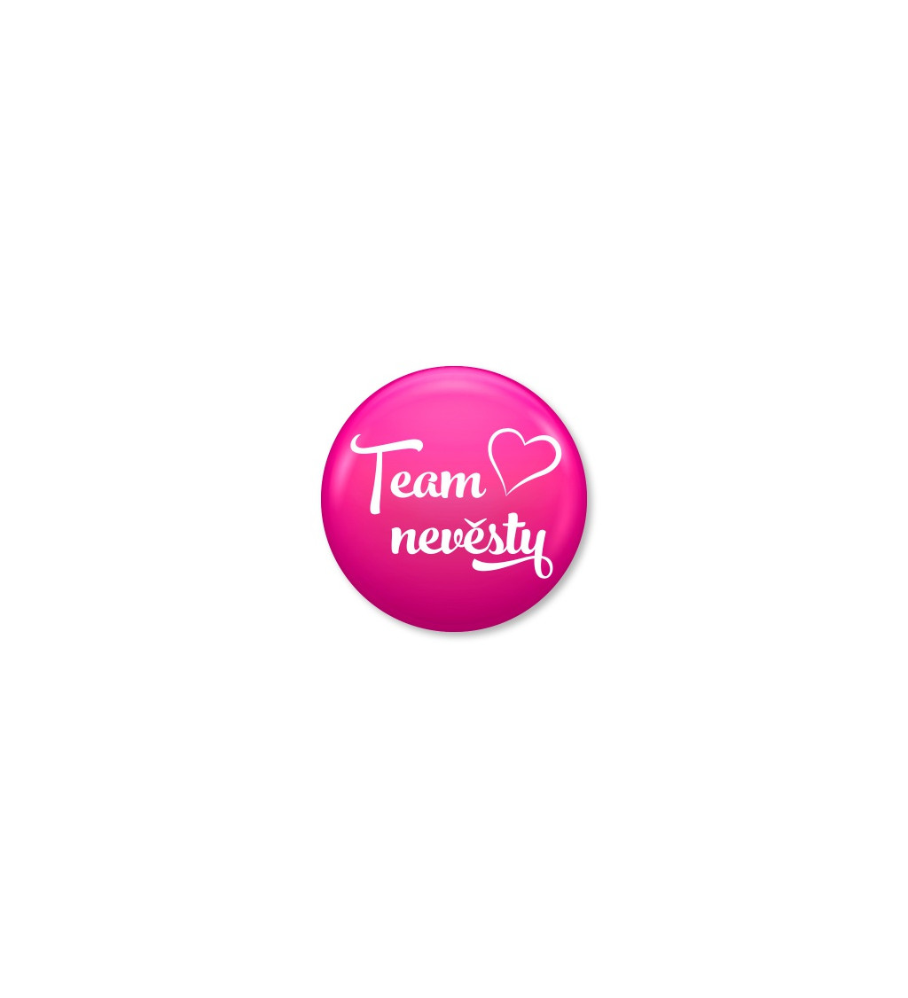 Placka "Team nevěsty" - ružová