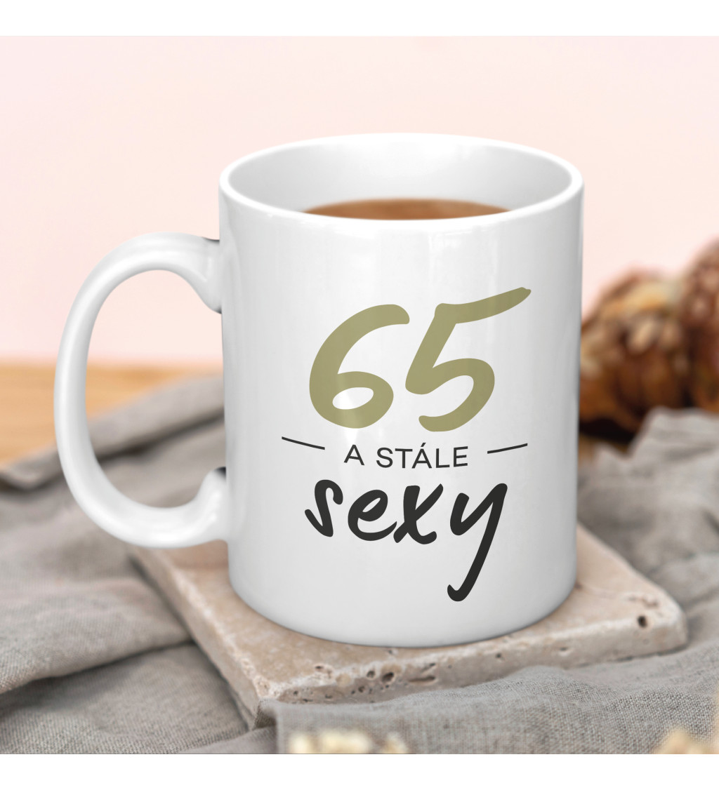 Hrnček 65 a stále sexy