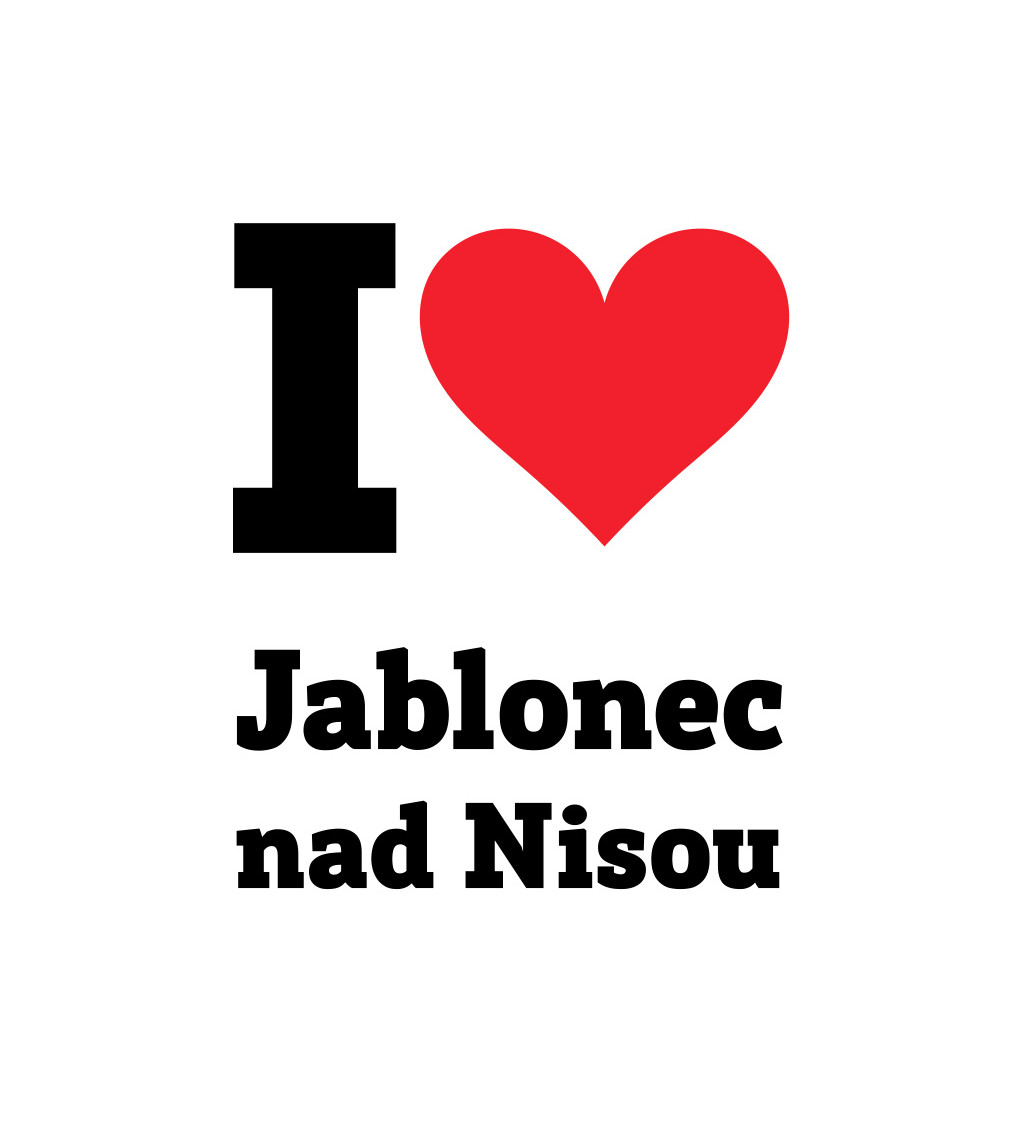 Dámske tričko biele - I love Jablonec nad Nisou
