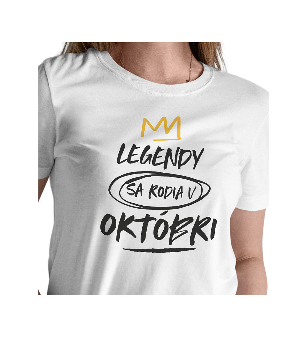 Dámske tričko biele - Legendy sa rodia v októbri