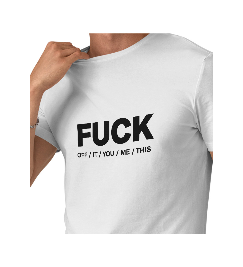 Pánske tričko biele - Fuck
