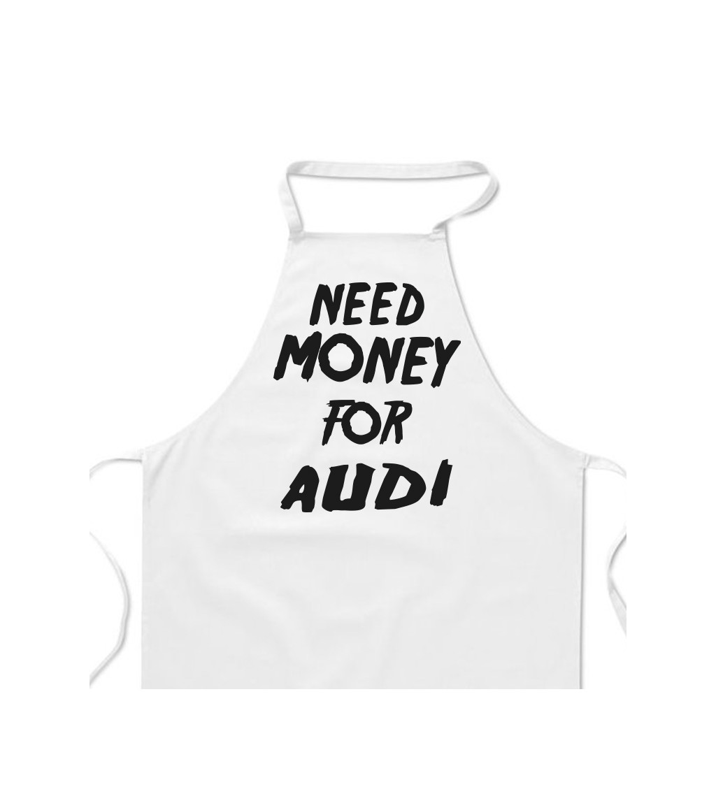 Zástera biela - Need money for Audi