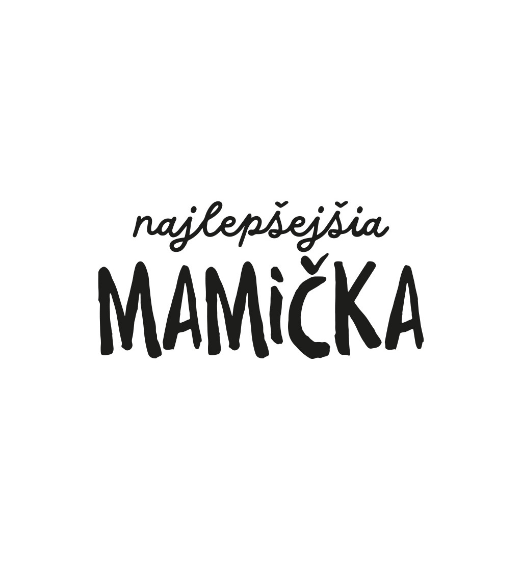 Dámske tričko biele - Najlepšejšia mamička