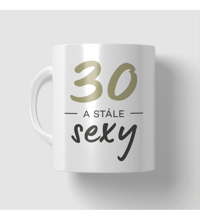Hrnček - 30 a stále sexy