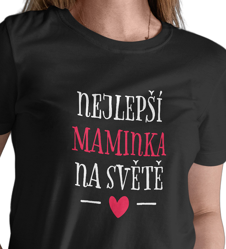 Dámske tričko čierne - Najlepšia maminka na svete
