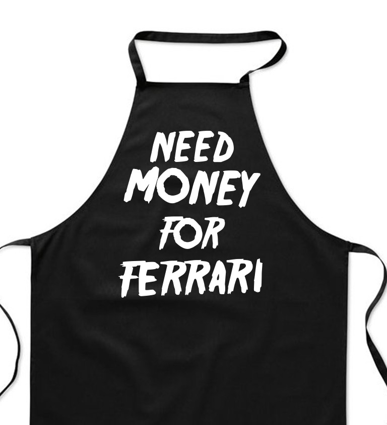 Zástera čierna - Need money for Ferrari