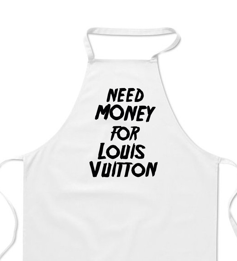 Zástera biela - Need money for Louis Vuitton