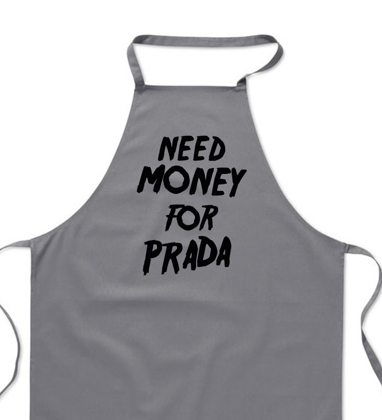 Zástera šedá - Need money for Prada